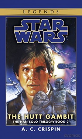 Star Wars: Han Solo Trilogy: The Hutt Gambit Book 2 (Star Wars S.) - A. C. Crispin [KSIĄŻKA]