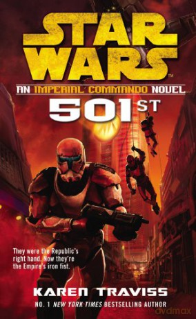 Star Wars: Imperial Commando: 501st - Karen Traviss [KSIĄŻKA]