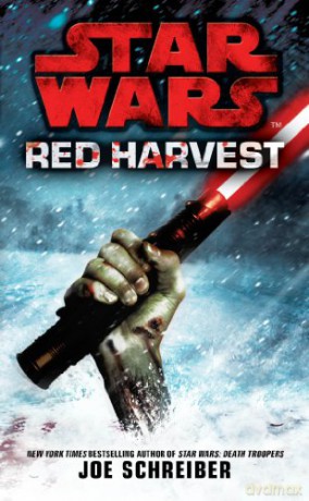 Star Wars: Red Harvest - Joe Schreiber [KSIĄŻKA]