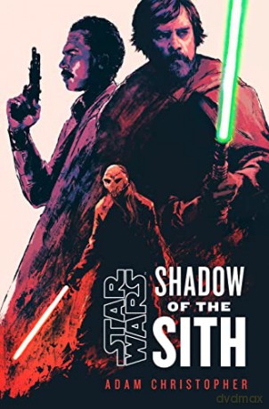 Star Wars: Shadow of the Sith - Adam Christopher [KSIĄŻKA]