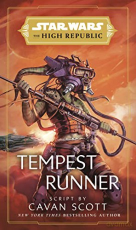 Star Wars: Tempest Runner: (The High Republic) (Star Wars: The High Republic, 4) - Cavan Scott [KSIĄŻKA]