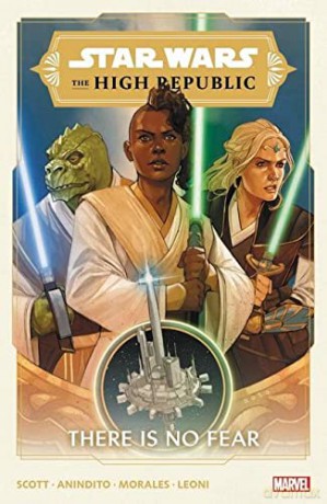 Star Wars: The High Republic Vol. 1: There Is No Fear - Cavan Scott [KSIĄŻKA]