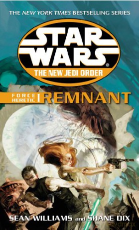 Star Wars: The New Jedi Order - Force Heretic I Remnant - Sean Williams [KSIĄŻKA]