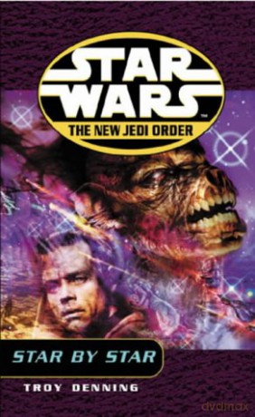 Star Wars: The New Jedi Order - Star By Star - Troy Denning [KSIĄŻKA]