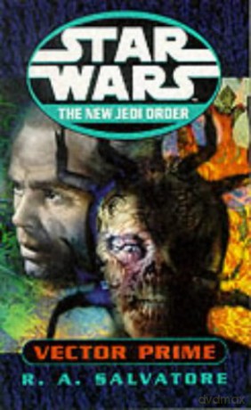 Star Wars: The New Jedi Order - Vector Prime - R A Salvatore [KSIĄŻKA]
