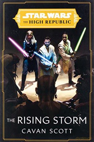 Star Wars: The Rising Storm (The High Republic) (Star Wars: The High Republic) - Cavan Scott [KSIĄŻKA]