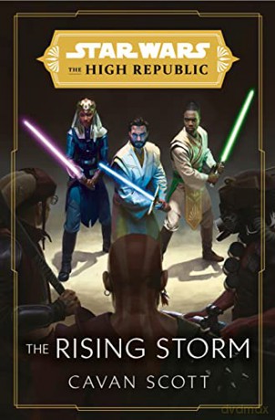Star Wars: The Rising Storm (the High Republic) (Star Wars: The High Republic) [KSIĄŻKA]