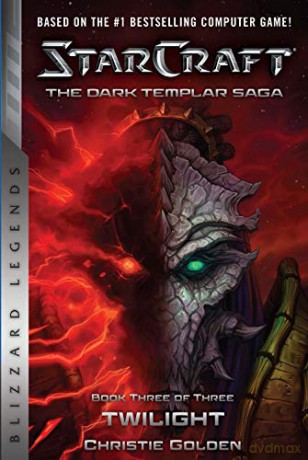 StarCraft: The Dark Templar Saga #3: Twilight (StarCraft: Blizzard Legends) - Christie Golden [KOMIKS]