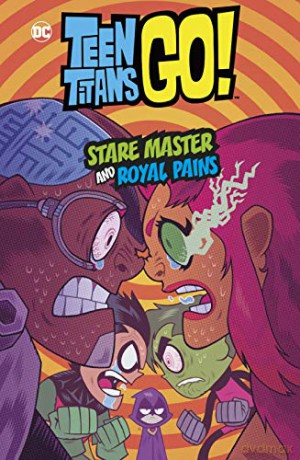 Stare Master and Royal Pains (DC Teen Titans Go!) - Merrill Hagan [KOMIKS]