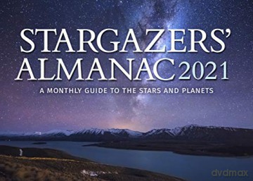 Stargazers' Almanac 2021: A Monthly Guide to the Stars and Planets (Stargazers' Almanac: A Monthly Guide to the Stars and Planets) - Bob Mizon [KSIĄŻKA]