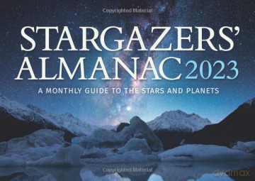 Stargazers' Almanac: A Monthly Guide to the Stars and Planets 2023: 2023 - Bob Mizon [KSIĄŻKA]