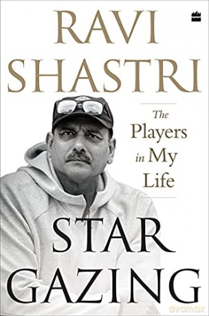 Stargazing: The Players in My Life - Ravi Shastri [KSIĄŻKA]