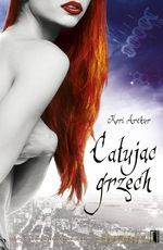 Całując grzech (dodruk 2012) - Keri Arthur [KSIĄŻKA]