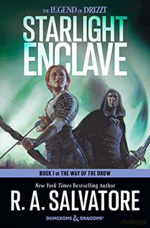 Starlight Enclave: A Novel: 1 (The Way of the Drow, 1) - R. A. Salvatore [KSIĄŻKA]