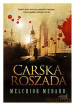 Carska roszada - Melchior Medard [KSIĄŻKA]