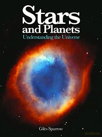 Stars and Planets: Understanding the Universe (Mini Encyclopedia) - Giles Sparrow [KSIĄŻKA]