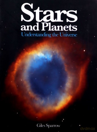 Stars and Planets: Understanding the Universe (Mini Encyclopedia) - Giles Sparrow [KSIĄŻKA]