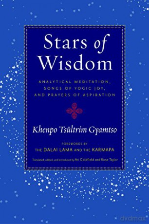 Stars of Wisdom: Analytical Meditation, Songs of Yogic Joy, and Prayers of Aspiration - Khenpo Tsultrim Gyamtso [KSIĄŻKA]