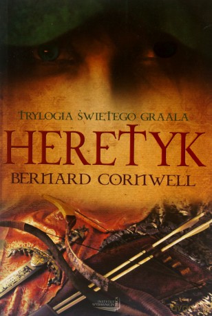 Heretyk - Bernard Cornwell [KSIĄŻKA]