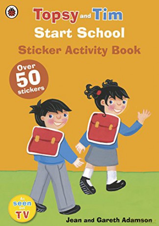 Start School: A Ladybird Topsy and Tim sticker activity book - Ladybird [KSIĄŻKA]