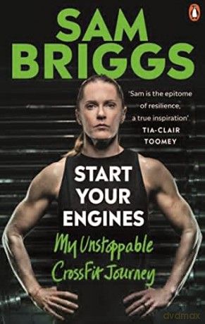 Start Your Engines: My Unstoppable CrossFit Journey - Sam Briggs [KSIĄŻKA]