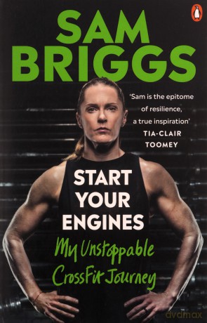 Start Your Engines: My Unstoppable CrossFit Journey - Sam Briggs [KSIĄŻKA]