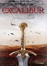 Excalibur (dodruk 2012) - Bernard Cornwell [KSIĄŻKA]