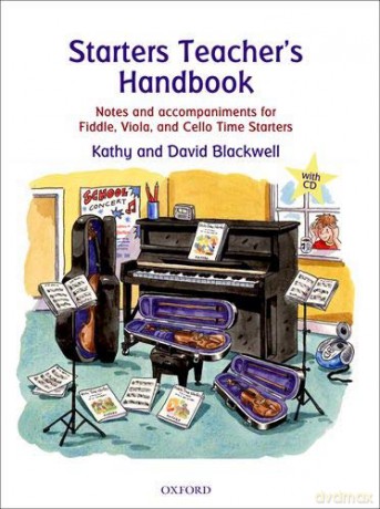 Starters Teacher's Handbook: Notes and accompaniments for Fiddle, Viola, and Cello Time Starters (All String Time) - Kathy Blackwell [KSIĄŻKA]