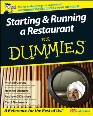 Starting and Running a Restaurant For Dummies: UK Edition - Carol Godsmark [KSIĄŻKA]