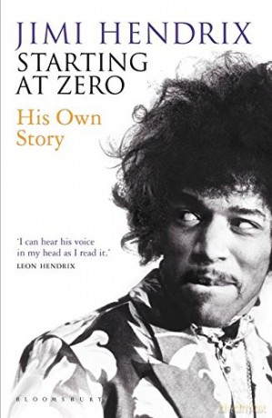 Starting At Zero: His Own Story - Jimi Hendrix [KSIĄŻKA]