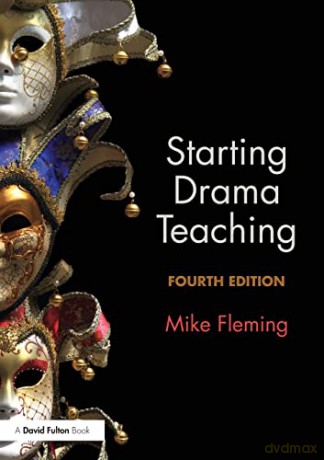 Starting Drama Teaching - Mike Fleming [KSIĄŻKA]