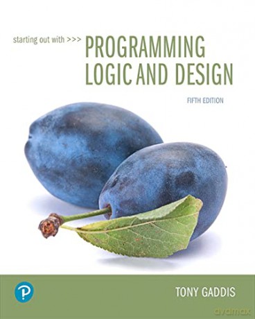 Starting Out with Programming Logic and Design (What's New in Computer Science) - Tony Gaddis [KSIĄŻKA]