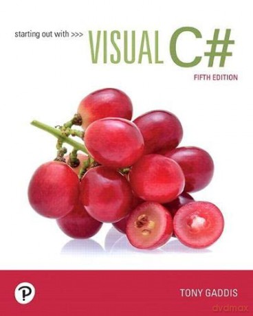 Starting out with Visual C# - Tony Gaddis [KSIĄŻKA]