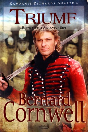 Triumf. Bitwa pod Assaye, 1803 - Bernard Cornwell [KSIĄŻKA]