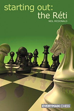 Starting Out: The Réti - Neil McDonald [KSIĄŻKA]
