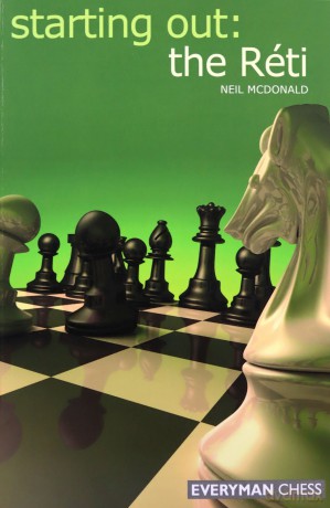 Starting Out: The Réti - Neil McDonald [KSIĄŻKA]
