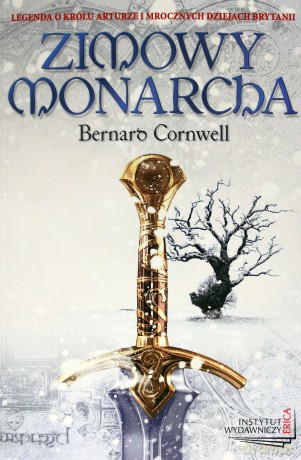 Zimowy monarcha (dodruk 2011) - Bernard Cornwell [KSIĄŻKA]