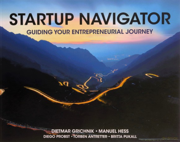 Startup Navigator: Guiding Your Entrepreneurial Journey - Dietmar Grichnik [KSIĄŻKA]