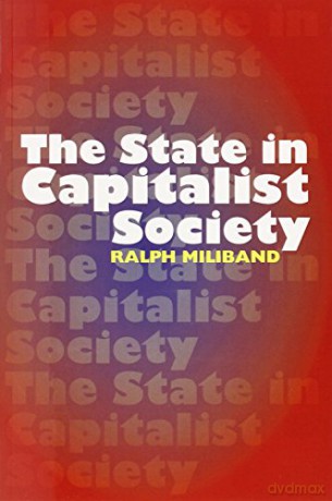 State in Capitalist Society - Ralph Miliband [KSIĄŻKA]