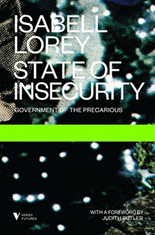 State of Insecurity: Government of the Precarious (Futures) - Isabell Lorey [KSIĄŻKA]