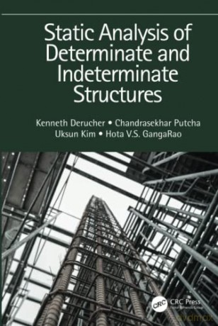 Static Analysis of Determinate and Indeterminate Structures - Kenneth Derucher [KSIĄŻKA]