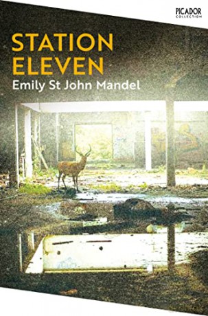 Station Eleven: Emily St. John Mandel (Picador Collection, 12) - Emily St. John Mandel [KSIĄŻKA]