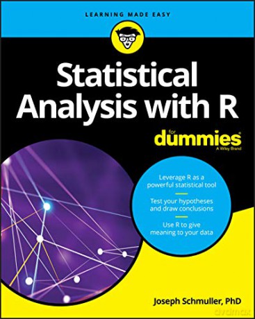 Statistical Analysis with R For Dummies (For Dummies (Computers)) - Joseph Schmuller [KSIĄŻKA]