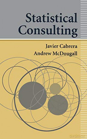 Statistical Consulting - Javier Cabrera [KSIĄŻKA]