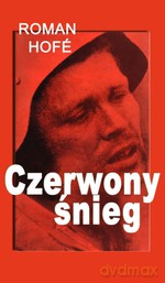 Czerwony śnieg - Gunter Hofe [KSIĄŻKA]