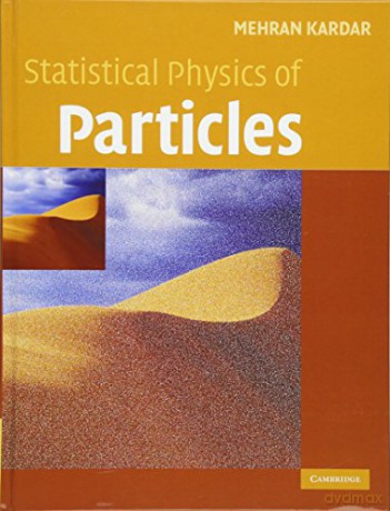 Statistical Physics of Particles - Mehran Kardar [KSIĄŻKA]