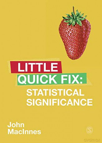 Statistical Significance: Little Quick Fix - John MacInnes [KSIĄŻKA]