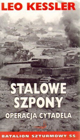 Stalowe szpony. Operacja Cytadela - Leo Kessler [KSIĄŻKA]