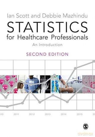 Statistics for Healthcare Professionals: An Introduction - Ian Scott [KSIĄŻKA]