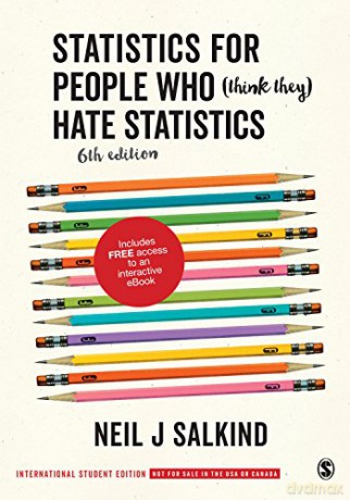 Statistics for People Who (Think They) Hate Statistics (International Student Edition) - Neil J. Salkind [KSIĄŻKA]